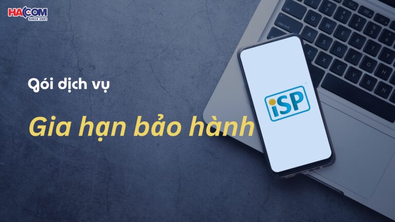 Kiến thức sản phẩm Gia hạn bảo hành – ISP