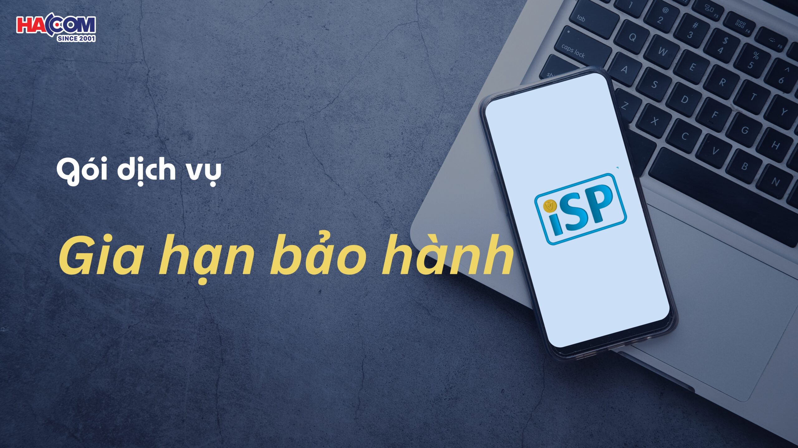 Kiến thức sản phẩm Gia hạn bảo hành – ISP