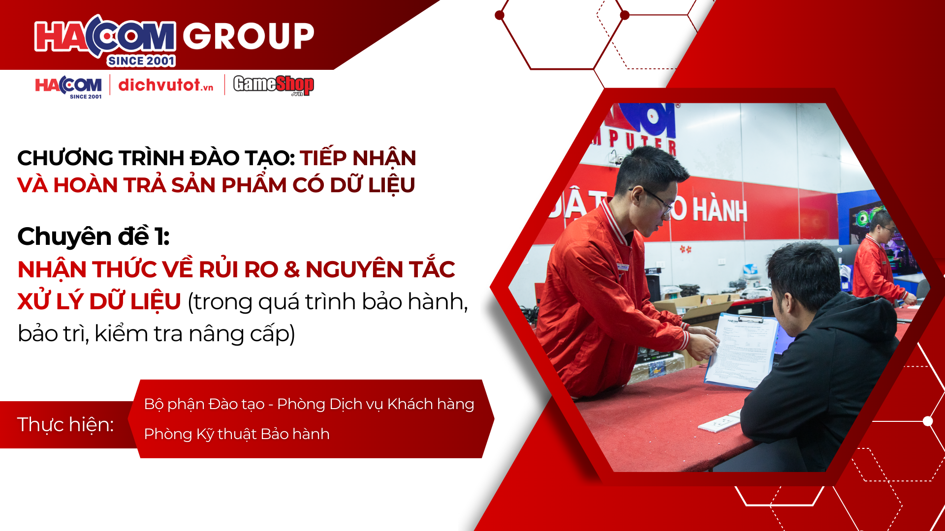 [KTBH] Chuyên đề 1: Nhận thức về rủi ro và nguyên tắc xử lý dữ liệu trong quá trình bảo hành, bảo trì, kiểm tra nâng cấp